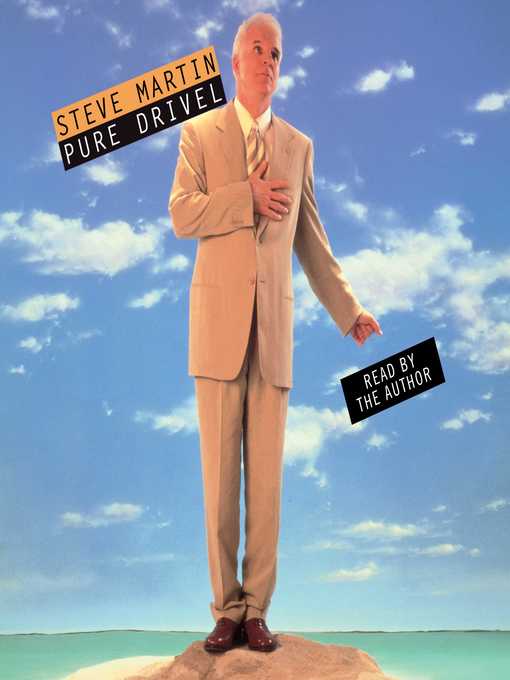 Title details for Pure Drivel by Steve Martin - Available